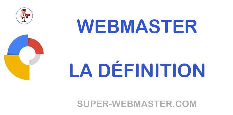 Un webmaster c'est quoi ?