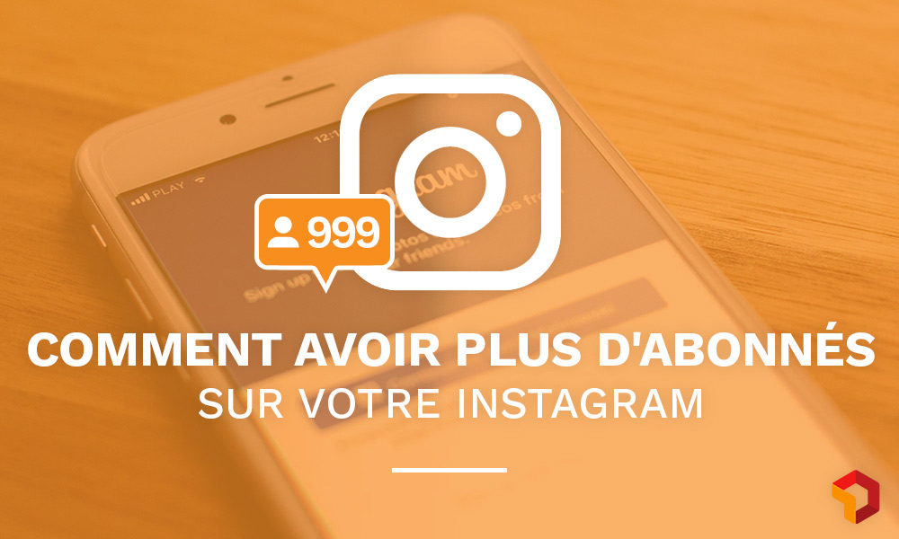 Plus d'abonnés Instagram en 2020 gratuit